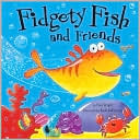 Fidgety Fish and Friends – Ruth Galloway