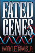 Fated Genes: A Novel