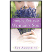 Simple Retreats for a Woman’s Soul