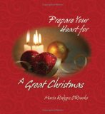 Prepare Your Heart for a Great Christmas