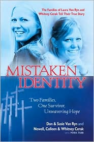 Mistaken Identity: Two Families, One Survivor, Unwavering Hope