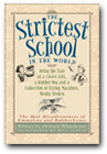 The Strictest School in the World series by Howard Whitehouse