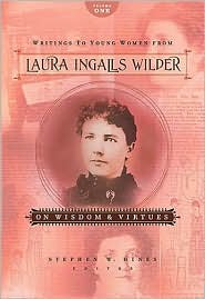 Laura Ingalls Wilder on Wisdom and Virtues