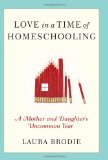 Love in a Time a Homeschooling