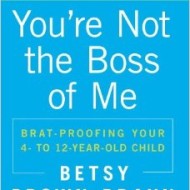 You’re Not the Boss of Me