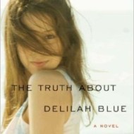 The Truth About Delilah Blue