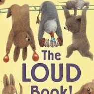 The Loud Book