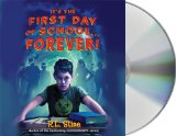 It’s the First Day of School Forever by R.L. Stine