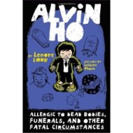 Alvin Ho: Allergic to Dead Bodies, Funerals, and Other Fatal Circumstances