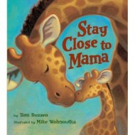 Stay Close to Mama, Review and Giveaway