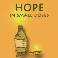 Hope in Small Doses