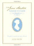 The Jane Austen Guide to Life