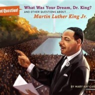 What Was Your Dream, Dr. King?