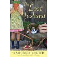 The Lost Husband by Katherine Center