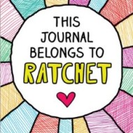 This Journal Belongs to Ratchet