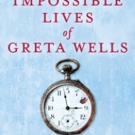 The Impossible Lives of Greta Wells