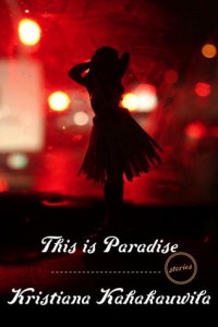 This-Is-Paradise-by-Kristiana-Kahakauwila-200x300