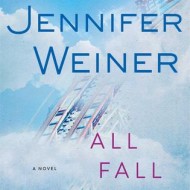 All Fall Down by Jennifer Weiner