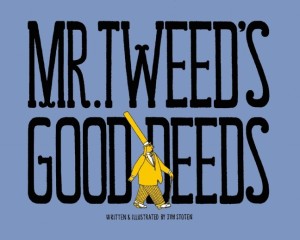 Mr-Tweeds-Good-Deeds