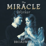 Books on Screen Stage: The Miracle Worker on Broadway