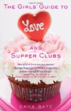 The Girls’ Guide to Love and Supper Clubs