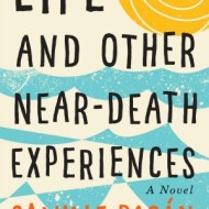 Life and Other Near-Death Experiences