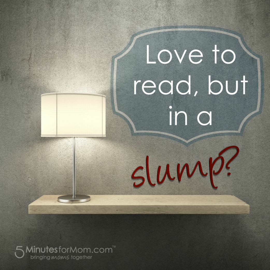 What do you do when you find yourself in a reading slump?