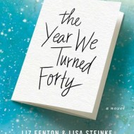 The Year We Turned Forty