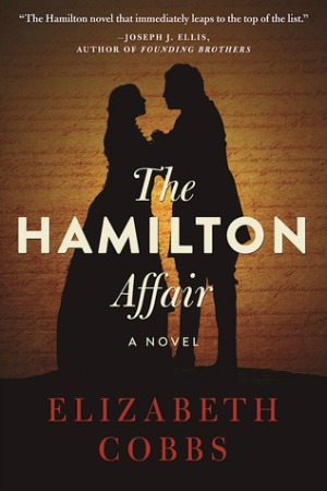 Historical fiction about today's most popular founding father, Alexander Hamilton