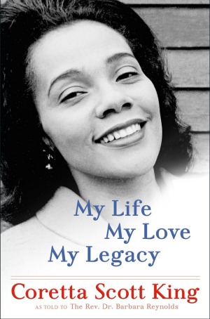 New memoir of Coretta Scott King published posthumously is a testament to her incredible strength.