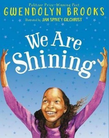 Affirming and beautiful, both in poetry and illustrations, WE ARE SHINING is a gorgeous and love-filled picture book.