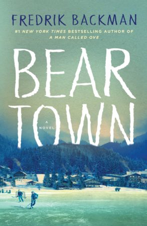 Beartown by Fredrick Backman