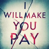 I Will Make You Pay